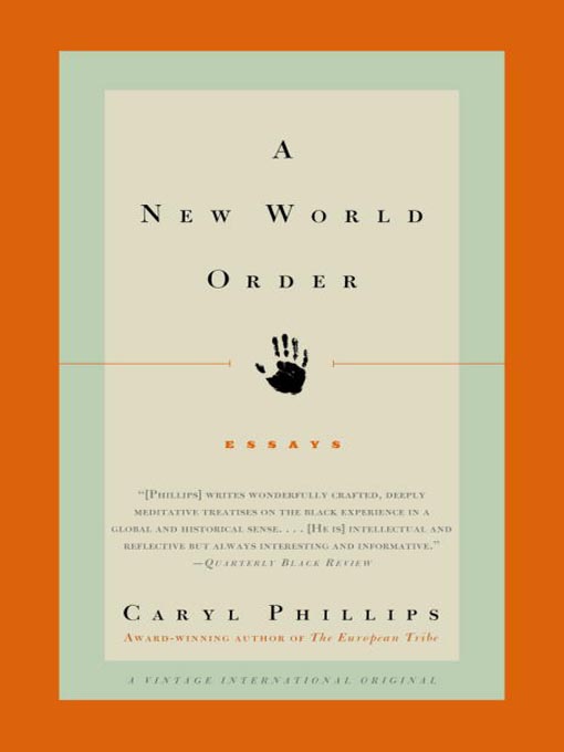 Title details for A New World Order by Caryl Phillips - Available